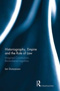 Baixar Historiography, empire and the rule of law pdf, epub, eBook