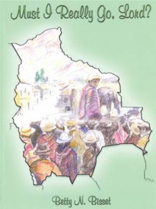 Baixar Must i really go lord? years in bolivia pdf, epub, eBook