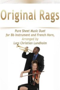Baixar Original rags pure sheet music duet for bb pdf, epub, eBook
