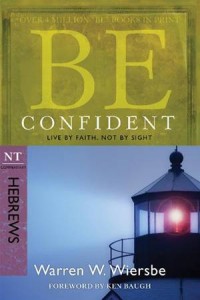Baixar Be confident (hebrews): live by faith, not by pdf, epub, eBook