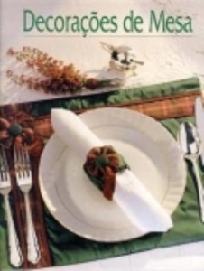 Baixar Decoraçoes de mesa pdf, epub, eBook
