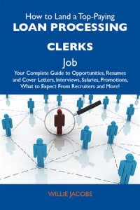 Baixar How to land a top-paying loan processing clerks pdf, epub, eBook