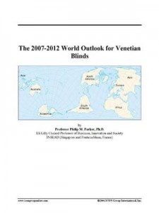 Baixar 2007-2012 world outlook for venetian blinds, the pdf, epub, eBook