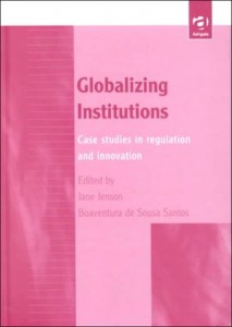 Baixar Globalizing institutions : case studies in regulat pdf, epub, eBook