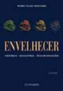 Baixar Envelhecer – historias – encontros – transformaçoe pdf, epub, eBook