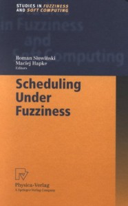 Baixar Scheduling under fuzziness pdf, epub, eBook