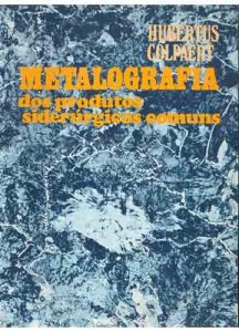 Baixar Metalografia dos produtos siderurgicos comuns pdf, epub, eBook