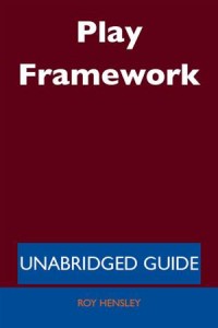 Baixar Play framework – unabridged guide pdf, epub, eBook