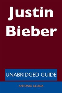 Baixar Justin bieber – unabridged guide pdf, epub, eBook