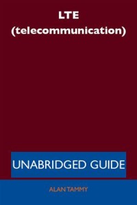 Baixar Lte (telecommunication) – unabridged guide pdf, epub, eBook