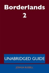 Baixar Borderlands 2 – unabridged guide pdf, epub, eBook