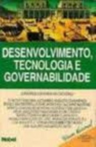 Baixar Desenvolvimento, tecnologia e governabilidade pdf, epub, eBook