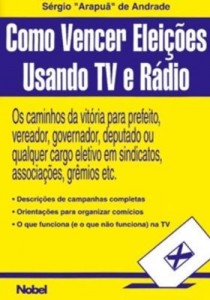 Baixar Como vencer eleiçoes usando tv e radio pdf, epub, eBook
