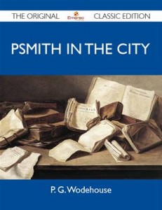 Baixar Psmith in the city – the original classic edition pdf, epub, eBook