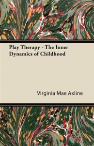 Baixar Play therapy – the inner dynamics of childhood pdf, epub, eBook