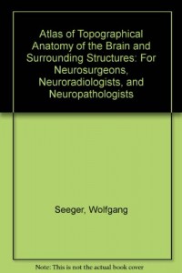 Baixar Atlas of topographical anatomy of the brain and su pdf, epub, eBook