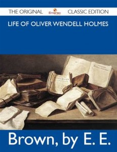 Baixar Life of oliver wendell holmes – the original pdf, epub, eBook