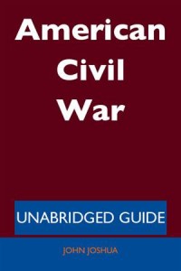 Baixar American civil war – unabridged guide pdf, epub, eBook