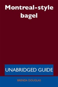 Baixar Montreal-style bagel – unabridged guide pdf, epub, eBook