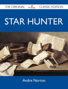Baixar Star hunter – the original classic edition pdf, epub, eBook