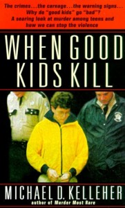Baixar When good kids kill pdf, epub, eBook