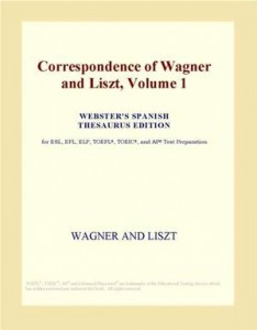 Baixar Correspondence of wagner and liszt, volume 1 pdf, epub, eBook