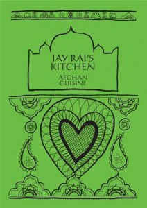 Baixar Afghan cuisine: jay rai’s kitchen pdf, epub, eBook