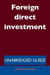 Baixar Foreign direct investment – unabridged guide pdf, epub, eBook