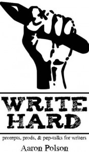 Baixar Write hard: prompts, prods, and pep-talks for pdf, epub, eBook