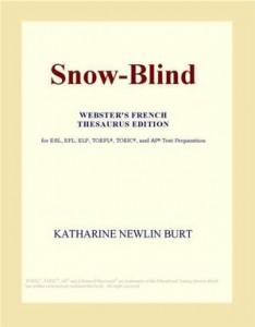 Baixar Snow-blind (webster’s french thesaurus edition) pdf, epub, eBook