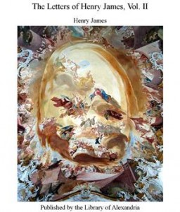 Baixar Letters of henry james, vol. ii, the pdf, epub, eBook