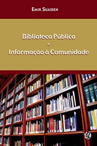 Baixar Biblioteca publica e informaçao a comunidade pdf, epub, eBook