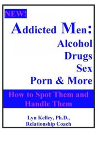 Baixar Addicted men: alcohol, drugs, sex, porn and more pdf, epub, eBook