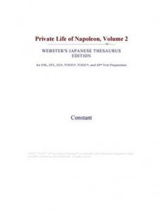 Baixar Private life of napoleon, volume 2 (webster’s pdf, epub, eBook
