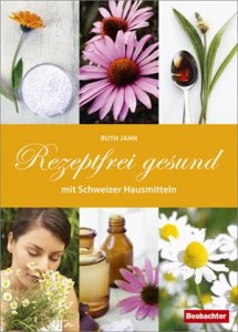 Baixar Rezeptfrei gesund mit schweizer hausmitteln pdf, epub, eBook