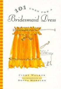 Baixar 101 uses for a bridesmaid dress pdf, epub, eBook