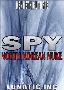 Baixar North korean nuke (spy action thriller series #1) pdf, epub, eBook
