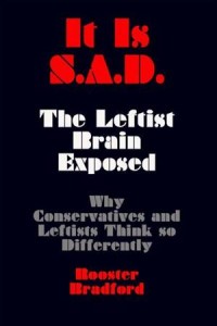 Baixar It is s.a.d.: the leftist brain exposedwhy pdf, epub, eBook