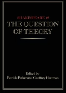 Baixar Shakespeare and the question of theory pdf, epub, eBook