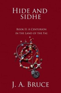 Baixar Hide and sidhe: book ii–a centurion in the land pdf, epub, eBook