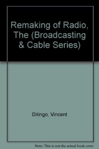 Baixar Remaking of radio, the pdf, epub, eBook