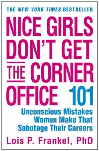Baixar Nice girls don’t get the corner office pdf, epub, eBook