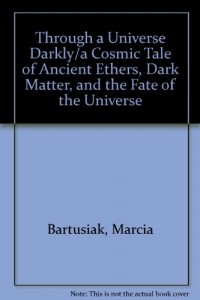 Baixar Through a universe darkly/a cosmic tale of ancient pdf, epub, eBook