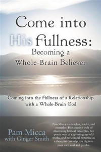 Baixar Come into his fullness: becoming a whole-brain pdf, epub, eBook