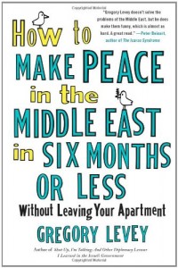 Baixar How to make peace in the middle east in 6 months w pdf, epub, eBook