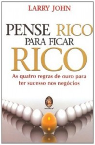 Baixar Pense rico para ficar rico pdf, epub, eBook