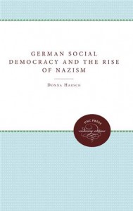 Baixar German social democracy and the rise of nazism pdf, epub, eBook