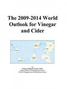 Baixar 2009-2014 world outlook for vinegar and cider, the pdf, epub, eBook