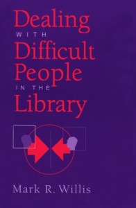 Baixar Dealing with difficult people in the library pdf, epub, eBook