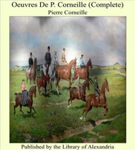 Baixar Oeuvres de p. corneille (complete) pdf, epub, eBook